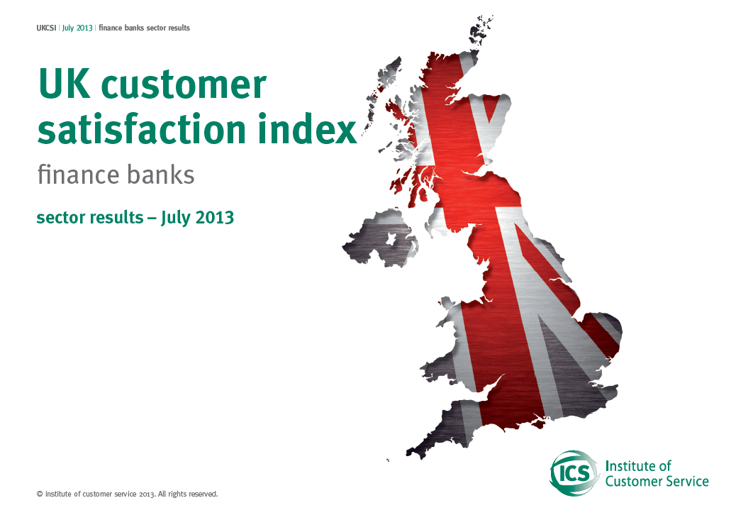 UKCSI Banks and Building Societies Sector Report – July 2013