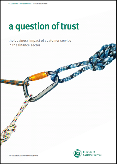 Executive Summary: A question of trust: the business impact of customer service in the finance sector (2013)