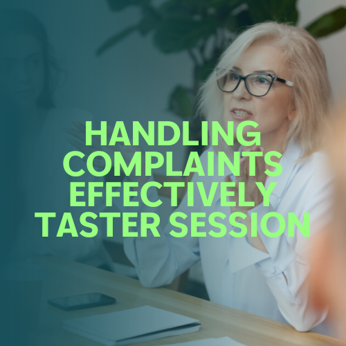Handling Complaints Effectively Taster Session - Featured Image