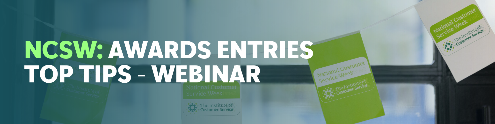 NCSW AWARDS ENTRIES TOP TIPS - WEBINAR - LANDING PAGE BANNER